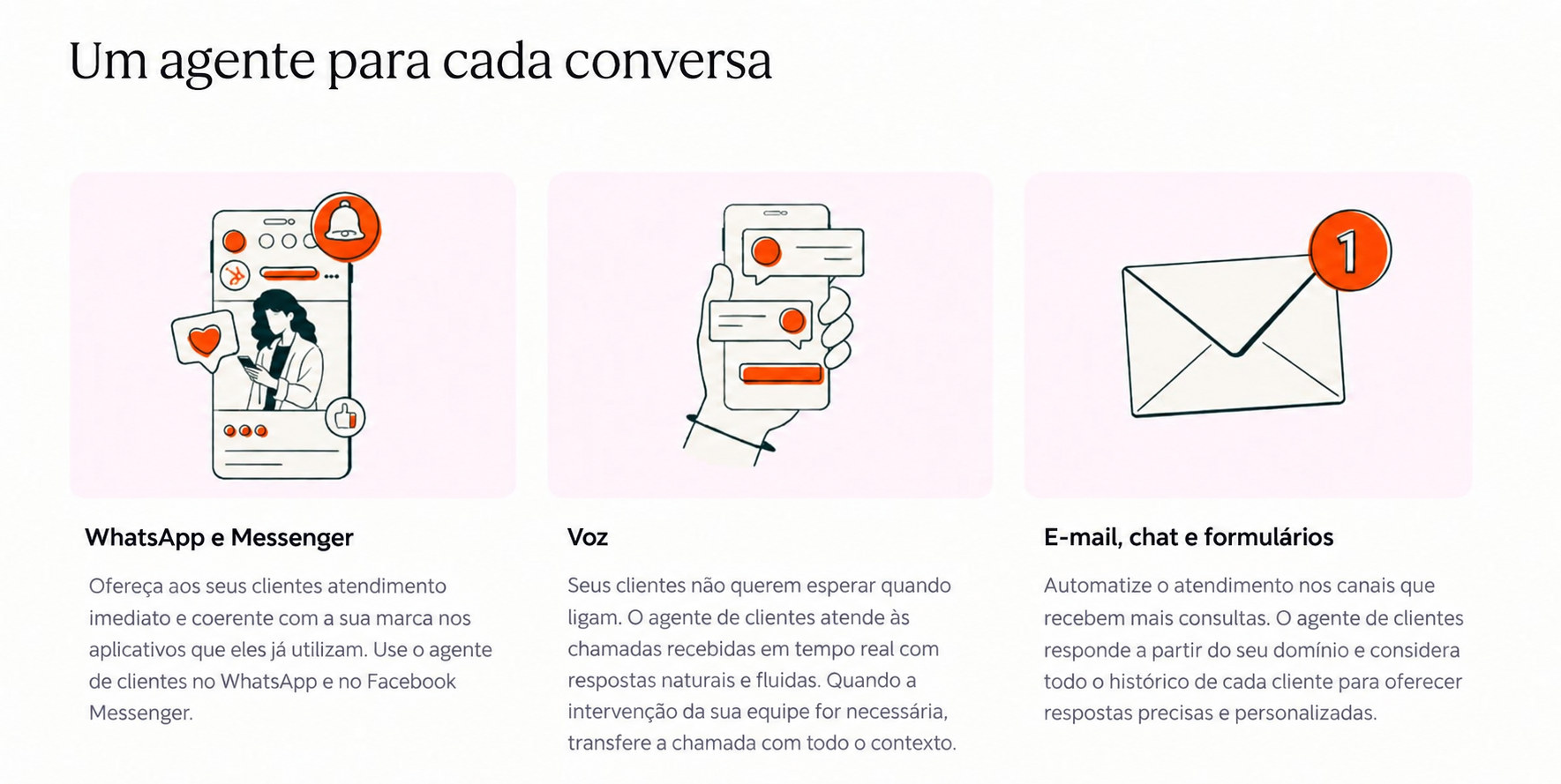 Um agente para cada conversa